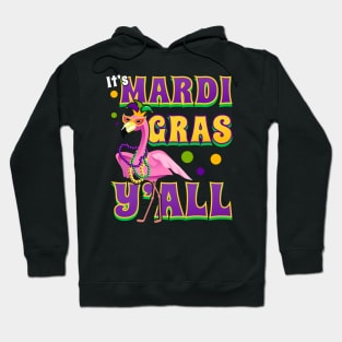 It' Mardi Gras Y'all Fabulous Flamingo Hoodie